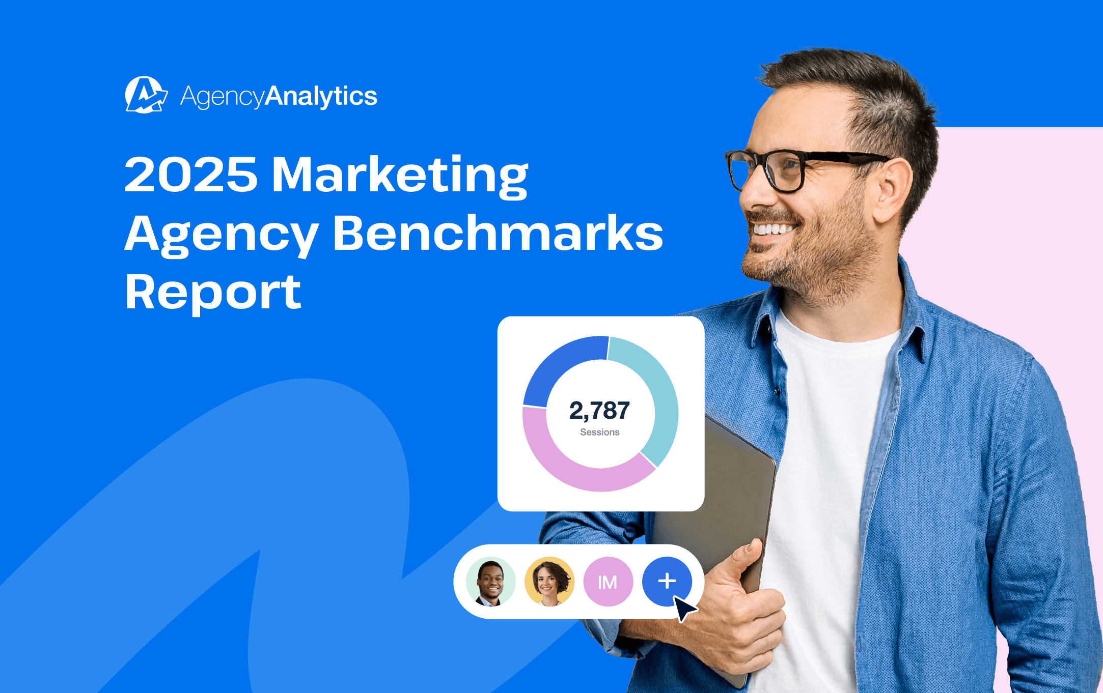 AgencyAnalytics Releases the 2025 Marketing Agency Benchmarks Report The 2025 Marketing Agency Benchmarks Report cover page